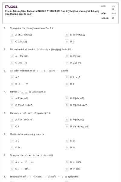 81 câu Trắc nghiệm Đại số và Giải tích 11 Bài 3 (Có đáp án): Một số phương trình lượng giác thường gặp(Đề số 2)