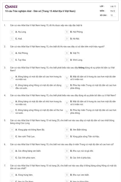 10 câu Trắc nghiệm Alat - Dân số (Trang 15 Atlat Địa lí Việt Nam)