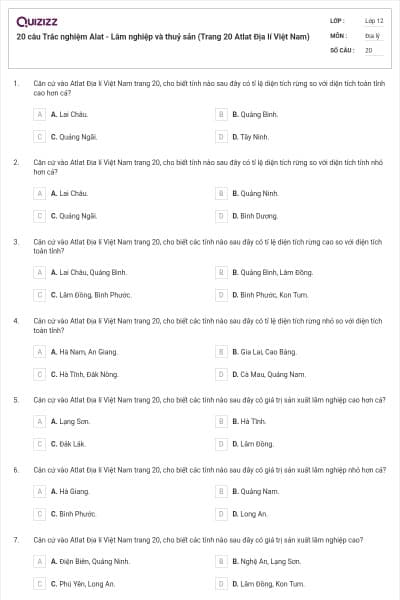 20 câu Trắc nghiệm Alat - Lâm nghiệp và thuỷ sản (Trang 20 Atlat Địa lí Việt Nam)