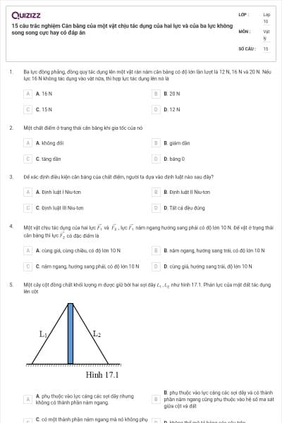 15 câu trắc nghiệm Cân bằng của một vật chịu tác dụng của hai lực và của ba lực không song song cực hay có đáp án