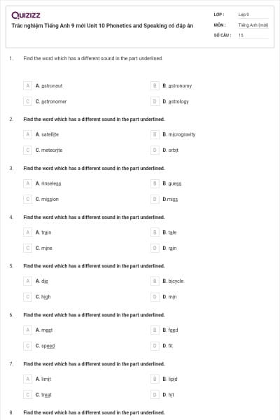 Trắc nghiệm Tiếng Anh 9 mới Unit 10 Phonetics and Speaking có đáp án