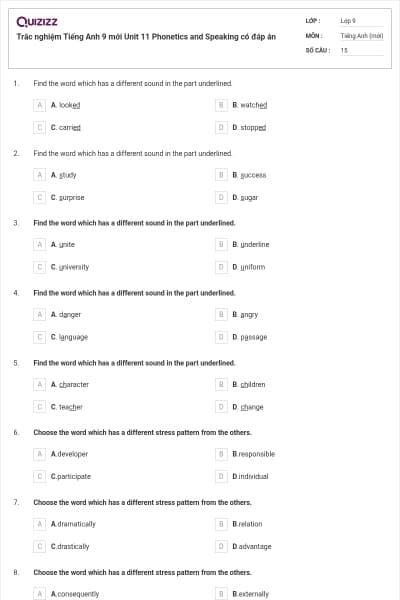 Trắc nghiệm Tiếng Anh 9 mới Unit 11 Phonetics and Speaking có đáp án