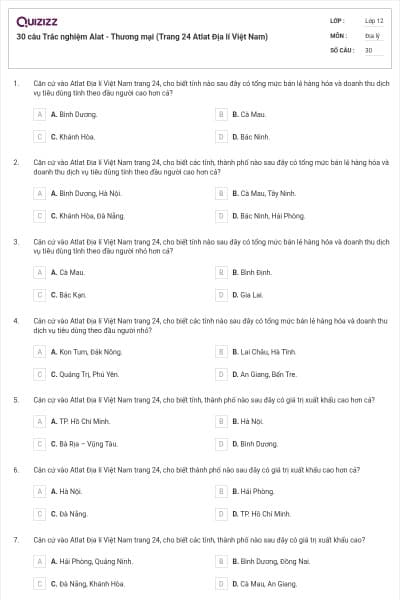 30 câu Trắc nghiệm Alat - Thương mại (Trang 24 Atlat Địa lí Việt Nam)