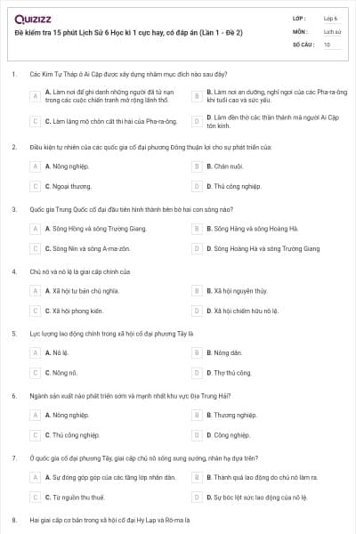 Đề kiểm tra 15 phút Lịch Sử 6 Học kì 1 cực hay, có đáp án (Lần 1 - Đề 2)