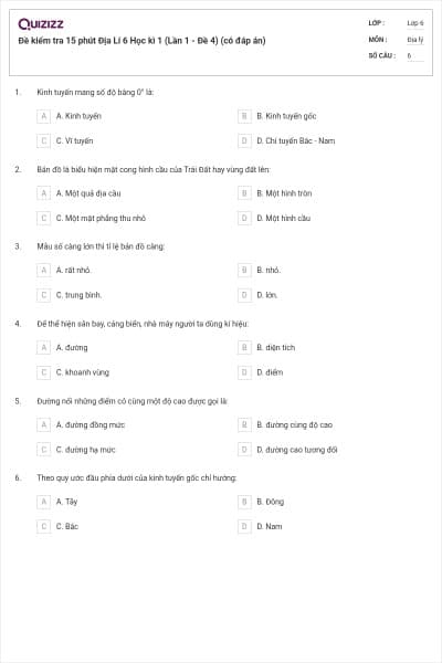 Đề kiểm tra 15 phút Địa Lí 6 Học kì 1 (Lần 1 - Đề 4) (có đáp án)