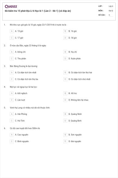 Đề kiểm tra 15 phút Địa Lí 6 Học kì 1 (Lần 2 - Đề 1) (có đáp án)