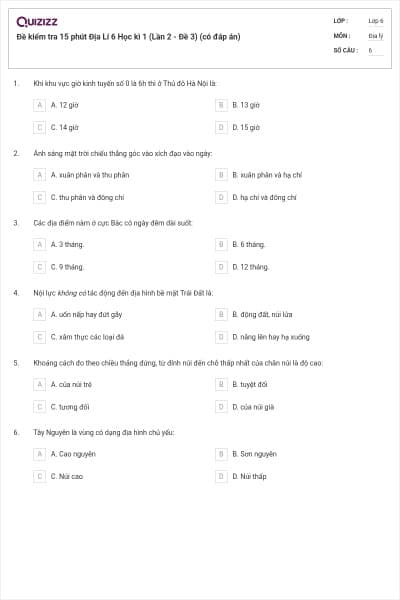 Đề kiểm tra 15 phút Địa Lí 6 Học kì 1 (Lần 2 - Đề 3) (có đáp án)