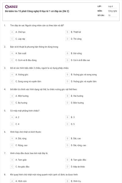 Đề kiểm tra 15 phút Công nghệ 8 Học kì 1 có đáp án (Đề 2)