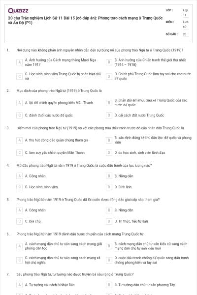 20 câu  Trắc nghiệm Lịch Sử 11 Bài 15 (có đáp án): Phong trào cách mạng ở Trung Quốc và Ấn Độ (P1)