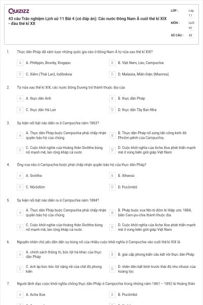 43 câu  Trắc nghiệm Lịch sử 11 Bài 4 (có đáp án): Các nước Đông Nam Á cuối thế kỉ XIX - đầu thế kỉ XX