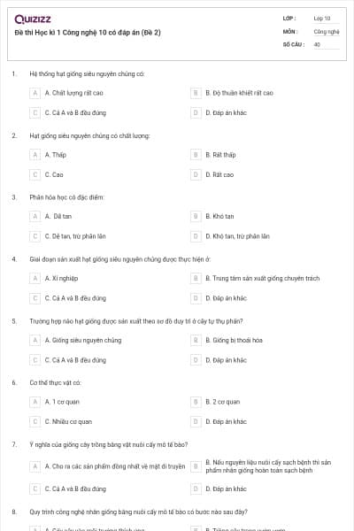 Đề thi Học kì 1 Công nghệ 10 có đáp án (Đề 2)