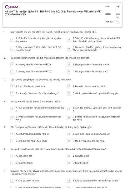 44 câu Trắc nghiệm Lịch sử 11 Bài 5 (có đáp án): Châu Phi và khu vực Mĩ Latinh thế kỉ XIX - đầu thế kỉ XX
