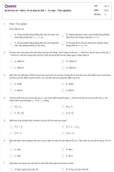 Đề thi Học kì 1 Vật Lí 10 có đáp án (Đề 1 - Tự luận - Trắc nghiệm)