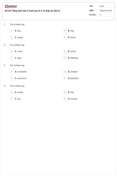 Đề thi Tiếng Anh lớp 4 Cuối học kì 2 có đáp án (Đề 2)