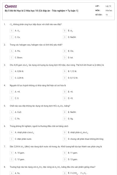 Bộ 5   Đề thi Học kì 2 Hóa học 10 (Có đáp án - Trắc nghiệm + Tự luận 1)