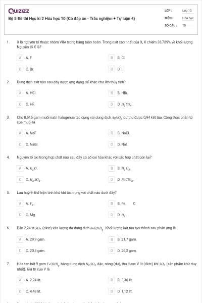 Bộ 5  Đề thi Học kì 2 Hóa học 10 (Có đáp án - Trắc nghiệm + Tự luận 4)