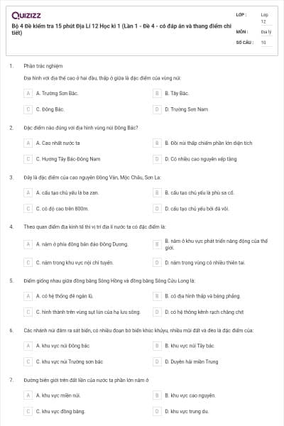 Bộ 4   Đề kiểm tra 15 phút Địa Lí 12 Học kì 1 (Lần 1 - Đề 4 - có đáp án và thang điểm chi tiết)