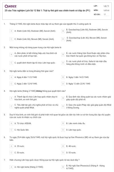 25 câu Trắc nghiệm Lịch Sử 12 Bài 1: Trật tự thế giới sau chiến tranh có đáp án (P1)