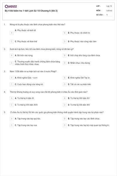 Bộ 4  Đề kiểm tra 1 tiết Lịch Sử 10 Chương 6 (Đề 3)