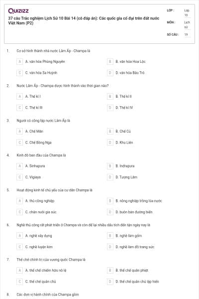 37 câu   Trắc nghiệm Lịch Sử 10 Bài 14 (có đáp án): Các quốc gia cổ đại trên đất nước Việt Nam (P2)
