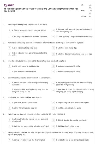 16 câu  Trắc nghiệm Lịch Sử 10 Bài 40 (có đáp án): Lênin và phong trào công nhân Nga đầu thế kỉ XX