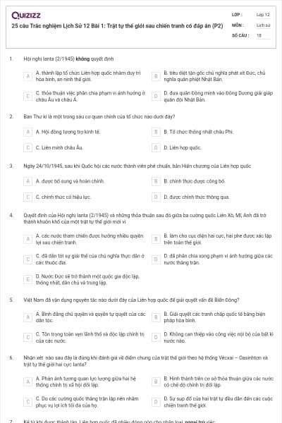 25 câu Trắc nghiệm Lịch Sử 12 Bài 1: Trật tự thế giới sau chiến tranh có đáp án (P2)