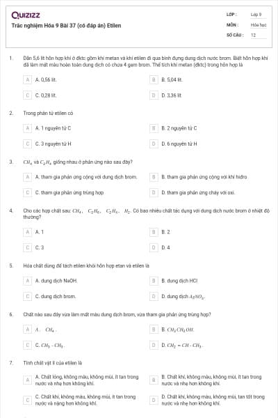 Trắc nghiệm Hóa 9 Bài 37 (có đáp án) Etilen