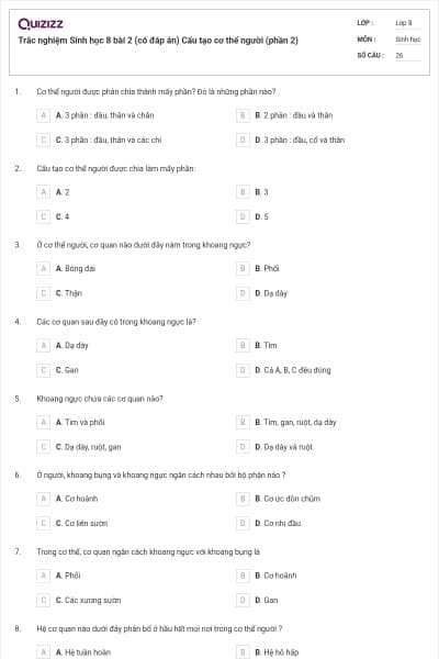 Trắc nghiệm Sinh học 8 bài 2 (có đáp án) Cấu tạo cơ thể người (phần 2)