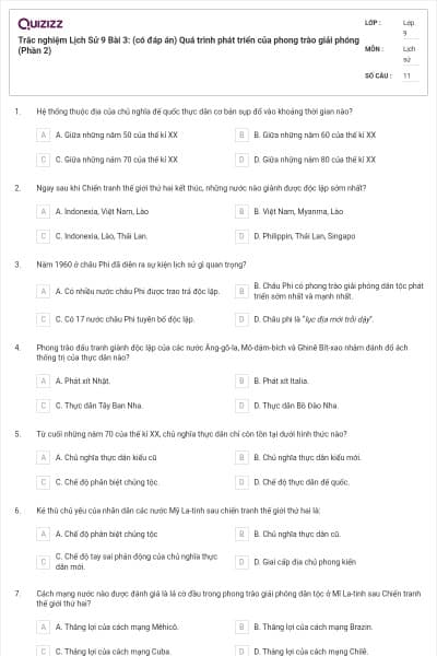 Trắc nghiệm Lịch Sử 9 Bài 3: (có đáp án) Quá trình phát triển của phong trào giải phóng (Phần 2)