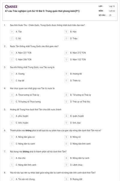 47 câu Trắc nghiệm Lịch Sử 10 Bài 5: Trung quốc thời phong kiến(P1)