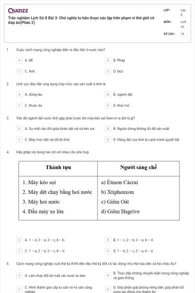 Trắc nghiệm Lịch Sử 8 Bài 3: Chủ nghĩa tư bản được xác lập trên phạm vi thế giới có đáp án(Phần 2)