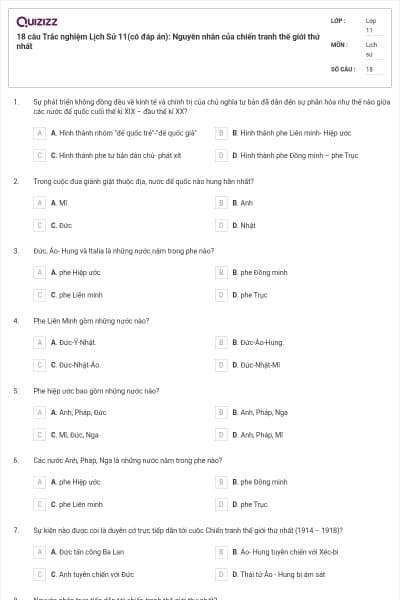 18 câu Trắc nghiệm Lịch Sử 11(có đáp án): Nguyên nhân của chiến tranh thế giới thứ nhất