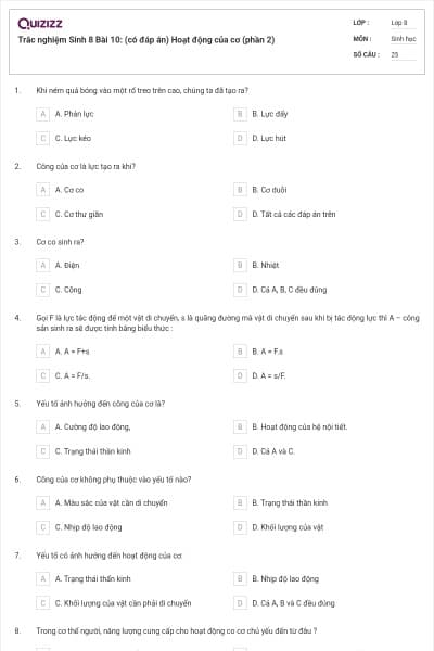 Trắc nghiệm Sinh 8 Bài 10: (có đáp án) Hoạt động của cơ (phần 2)