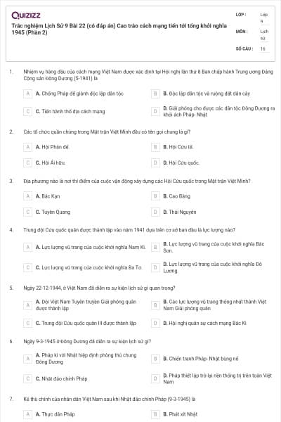 Trắc nghiệm Lịch Sử 9 Bài 22 (có đáp án) Cao trào cách mạng tiến tới tổng khởi nghĩa 1945 (Phần 2)