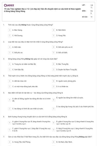19 câu Trắc nghiệm Địa Lí 12: (có đáp án) Vấn đề chuyển dịch cơ cấu kinh tế theo ngành ở Đồng bằng Sông Hồng
