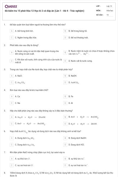 Đề kiểm tra 15 phút Hóa 12 Học kì 2 có đáp án (Lần 1 - Đề 4 - Trắc nghiệm)