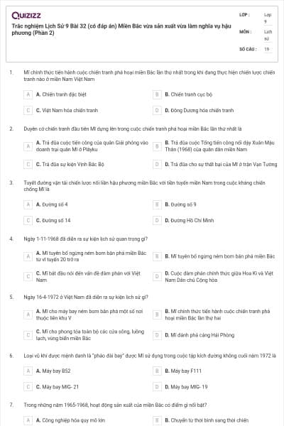 Trắc nghiệm Lịch Sử 9 Bài 32 (có đáp án) Miền Bắc vừa sản xuất vừa làm nghĩa vụ hậu phương (Phần 2)