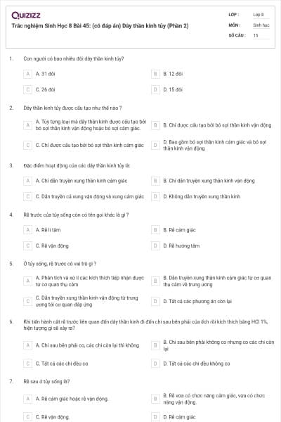 Trắc nghiệm Sinh Học 8 Bài 45: (có đáp án) Dây thần kinh tủy (Phần 2)