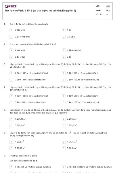 Trắc nghiệm Vật Lí 6 Bài 2: (có đáp án) Đo thể tích chất lỏng (phần 2)