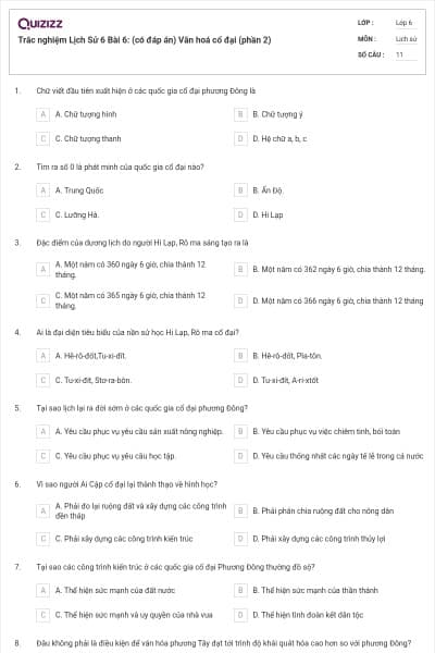 Trắc nghiệm Lịch Sử 6 Bài 6: (có đáp án) Văn hoá cổ đại (phần 2)