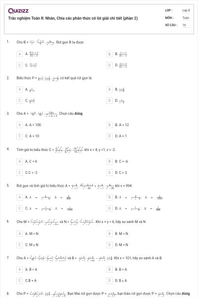 Trắc nghiệm Toán 8: Nhân, Chia các phân thức có lời giải chi tiết (phần 2)