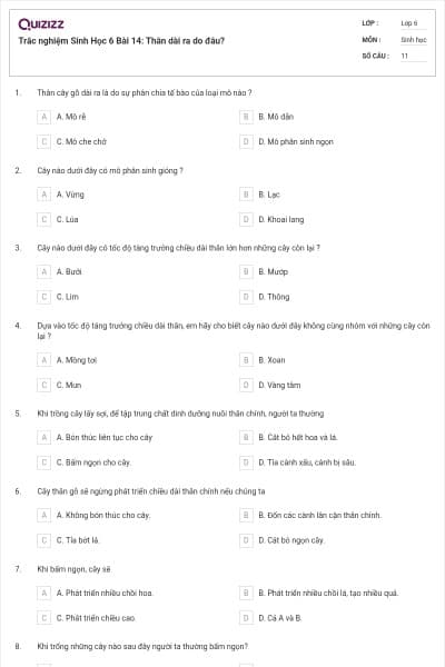 Trắc nghiệm Sinh Học 6 Bài 14: Thân dài ra do đâu?