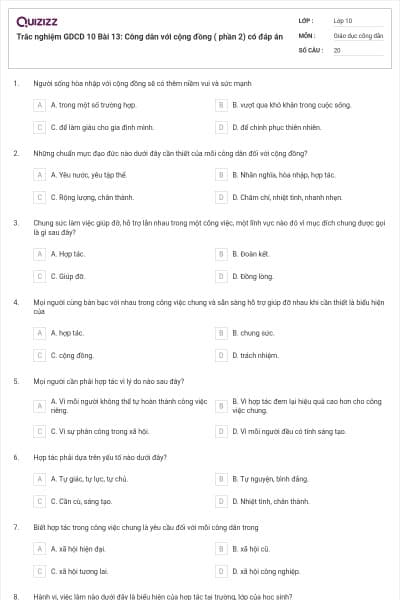 Trắc nghiệm GDCD 10 Bài 13: Công dân với cộng đồng ( phần 2) có đáp án