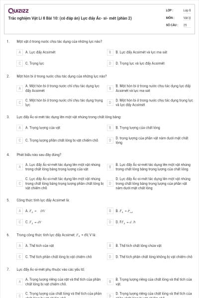 Trắc nghiệm Vật Lí 8 Bài 10: (có đáp án) Lực đẩy Ác- si- mét (phần 2)