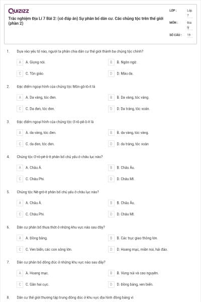 Trắc nghiệm Địa Lí 7 Bài 2: (có đáp án) Sự phân bố dân cư. Các chủng tộc trên thế giới (phần 2)