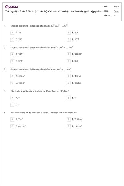 Trắc nghiệm Toán 5 Bài 6: (có đáp án) Viết các số đo diện tích dưới dạng số thập phân