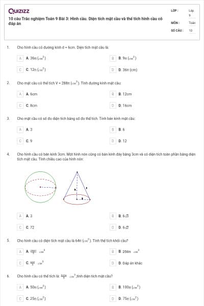 10 câu Trắc nghiệm Toán 9 Bài 3: Hình cầu. Diện tích mặt cầu và thể tích hình cầu có đáp án