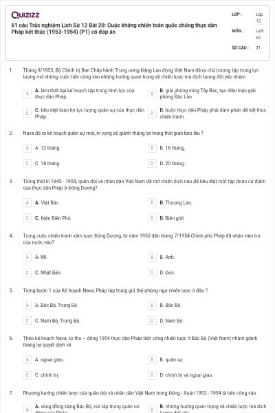 61 câu Trắc nghiệm Lịch Sử 12 Bài 20: Cuộc kháng chiến toàn quốc chống thực dân Pháp kết thúc (1953-1954) (P1) có đáp án