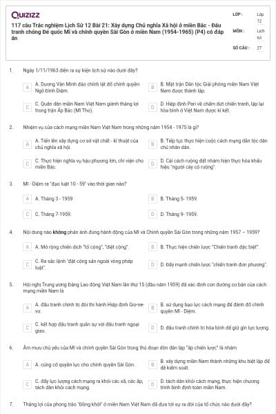 117 câu Trắc nghiệm Lịch Sử 12 Bài 21: Xây dựng Chủ nghĩa Xã hội ở miền Bắc - Đấu tranh chống Đế quốc Mĩ và chính quyền Sài Gòn ở miền Nam (1954-1965) (P4) có đáp án