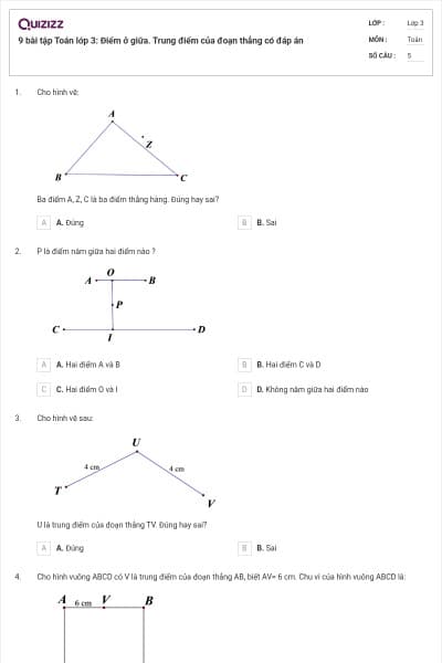 9 bài tập Toán lớp 3: Điểm ở giữa. Trung điểm của đoạn thẳng có đáp án